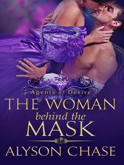 Title details for The Woman Behind the Mask by Alyson Chase - Available